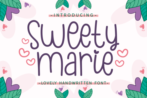 Sweety Marie Typeface Review: A Sweet Handwritten Font for Digital Brands